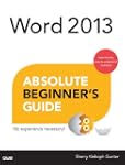 Word 2013 Absolute Beginner's Guide