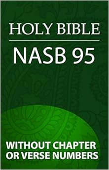 Holy Bible, NASB 1995 (Without Chapter or Verse Numbers) - Kindle ...