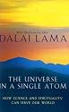The Universe in a Single Atom: How Science and Spirituality Can Serve Our World