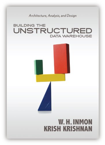 Building the Unstructured Data Warehouse