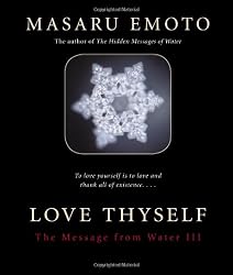 Love Thyself: The Message from Water III (v. 3)