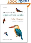 A Field Guide to the Birds of Sri Lanka