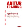 Abitur-Training Mathematik. Analytische Geometrie und lineare Algebra 2. Grund- und Leistungskurs. (Lernmaterialien)