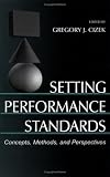 Setting Performance Standards: Concepts, Methods, and Perspectives