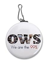 We are the 99% OWS Occupy Wall Street Protest on 2.25 inch Clip Tag Button Style