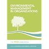 Environmental Management in Organizations: The IEMA Handbook