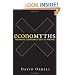 Economyths: Ten Ways Economics Gets It Wrong