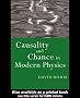 Causality and Chance in Modern Physics