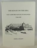 The house on the hill : the Samford House of Industry, 1764-1930