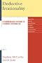 Deductive Irrationality: A Commonsense Critique of Economic Rationalism