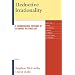 Deductive Irrationality: A Commonsense Critique of Economic Rationalism