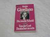Wie kann diese Generation eigentlich noch atmen? - Briefe zu dem Buch: Die zweite Schuld oder Von der Last Deutscher zu sein - Ralph Giordano