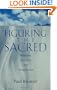 Figuring the Sacred: Religion, Narrative and Imagination