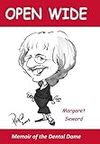 Open wide : memoir of the dental dame