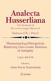 Phenomenology/ontopoiesis retrieving geo-cosmic horizons of antiquity : logos and life