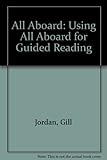Using All aboard for guided reading : junior stages 9-14