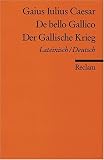 Produkt-Bild: De bello Gallico / Der Gallische Krieg. Lateinisch / Deutsch