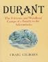 Durant: The Fortunes and Woodland Camps of a Family in the Adirondacks