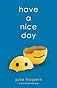 Have a Nice Day 