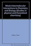 Weak intermolecular interactions in chemistry and biology