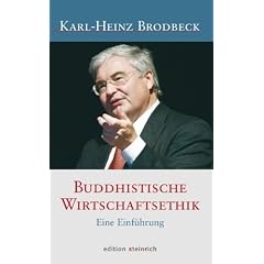 Buddhistische Wirtschaftsethik: Eine Einf�hrung