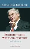 Buddhistische Wirtschaftsethik: Eine Einf�hrung