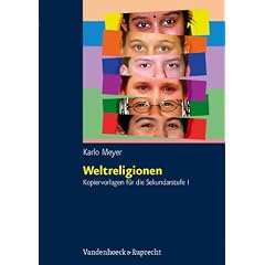 Weltreligionen. Kopiervorlagen f�r die Sekundarstufe 1