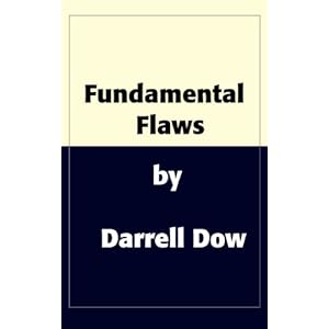 Fundamental Flaws: Seven Things Independent Fundamental Baptists Get Wrong (And How to Fix Them)