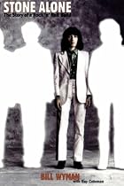 Stone Alone: The Story Of A Rock 'n' Roll Band