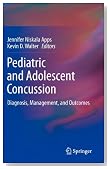 Pediatric and Adolescent Concussion: Diagnosis, Management, and Outcomes