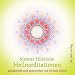 Meister Hilarions Heilmeditationen: gechannelt und gesprochen