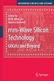 mm-Wave Silicon Technology: 60 GHz and Beyond (Integrated Circuits and Systems)