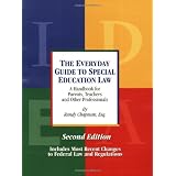 The Everyday Guide to Special Education Law - A Handbook for Parents, Teachers and Other Professionals, Second Edition