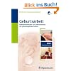 Geburtsarbeit: Hebammenwissen zur Unterst�tzung der physiologischen Geburt