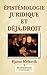 Epistemologie Juridique et Deja-Droit (French Edition)
