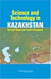 Science and Technology in Kazakhstan: Current Status and Future Prospects