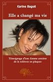 Elle a Change Ma Vie.