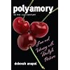 Polyamory in the 21st Century: Love and Intimacy with Multiple Partners