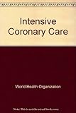 Intensive coronary care