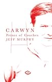 Carwyn: Prince of Coaches