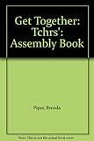 Get together : teacher's assembly book