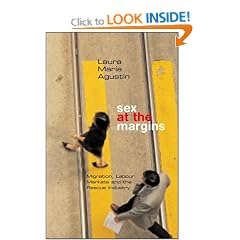 Sex at the Margins: Migration, Labour Markets and the Rescue Industry
