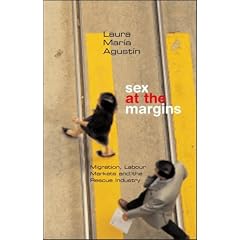 Sex at the Margins: Migration, Labour Markets and the Rescue Industry