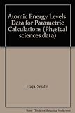 Atomic energy levels : data for parametric calculations