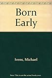 Born early