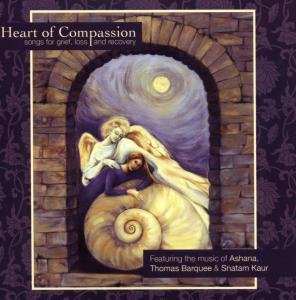 CD-Charts  Music : Heart of Compassion: Songs for Grief, Loss and Recovery