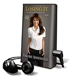 Losing It: And Gaining My Life Back One Pound at a Time