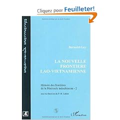 La nouvelle fronti�re lao-vietnamienne: Les accords de 1977-1990