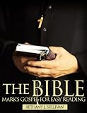The Bible: Mark's Gospel for Easy Reading by Bethany L. Sullivan (Bible Books for Easy Reading)