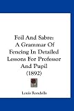 Cover of Foil and Sabre by Louis Rondelle 1120827051